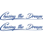 Chasing the Dream Αυτοκόλλητα 90788