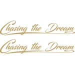 Chasing the Dream Αυτοκόλλητα 90788